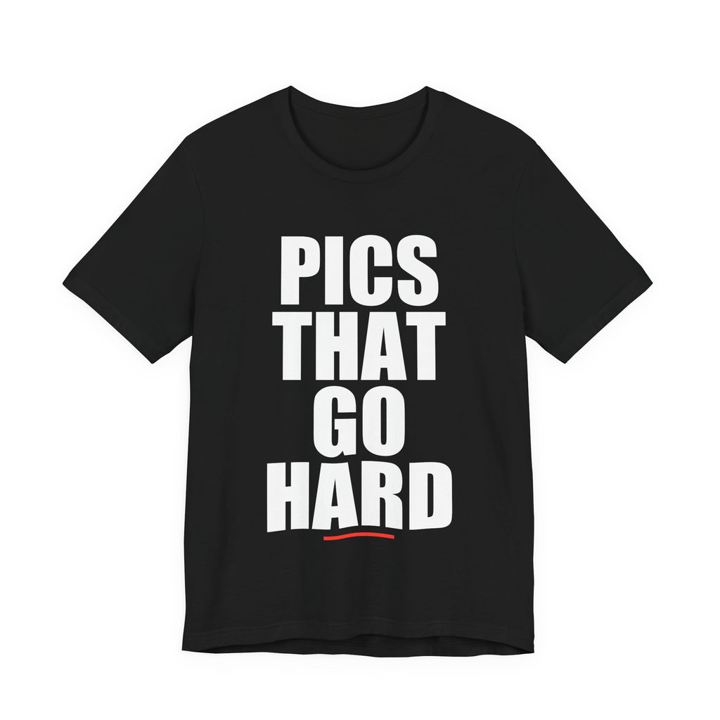 Pics That Go Hard Logo Tee
